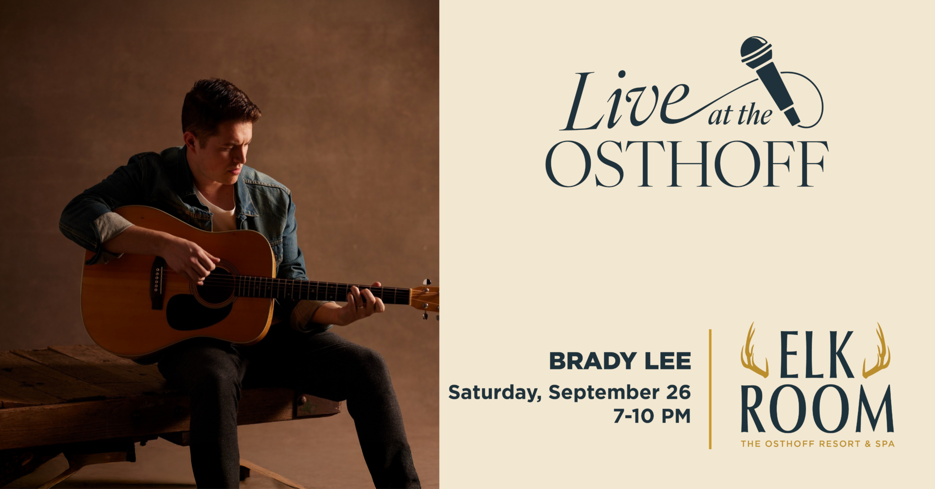 Live music from Brady Lee in The Elk Room at The Osthoff Resort.