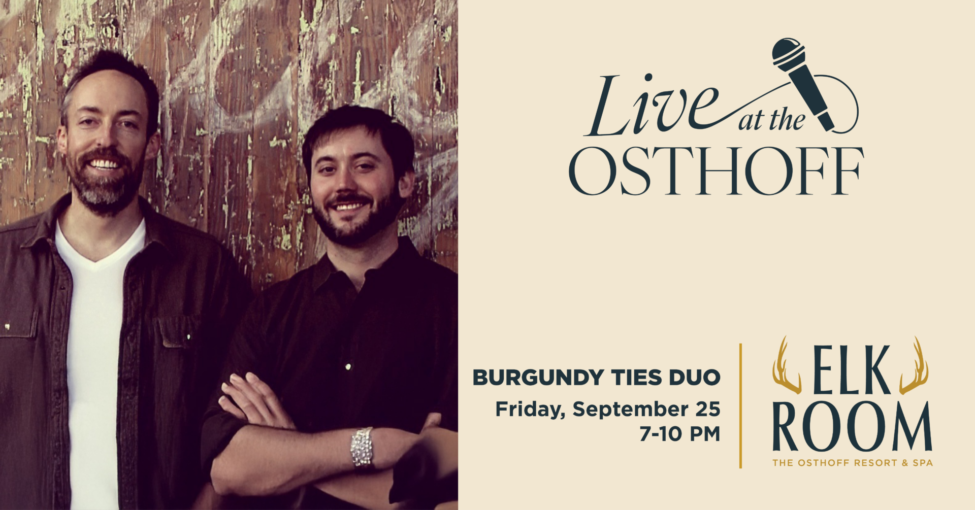Live music from Burgundy Ties Duo in The Elk Room at The Osthoff Resort.