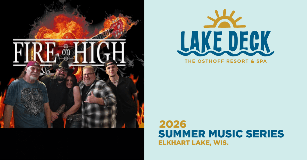 Live music on the lakefront at The Osthoff Resort featuring Fire on High