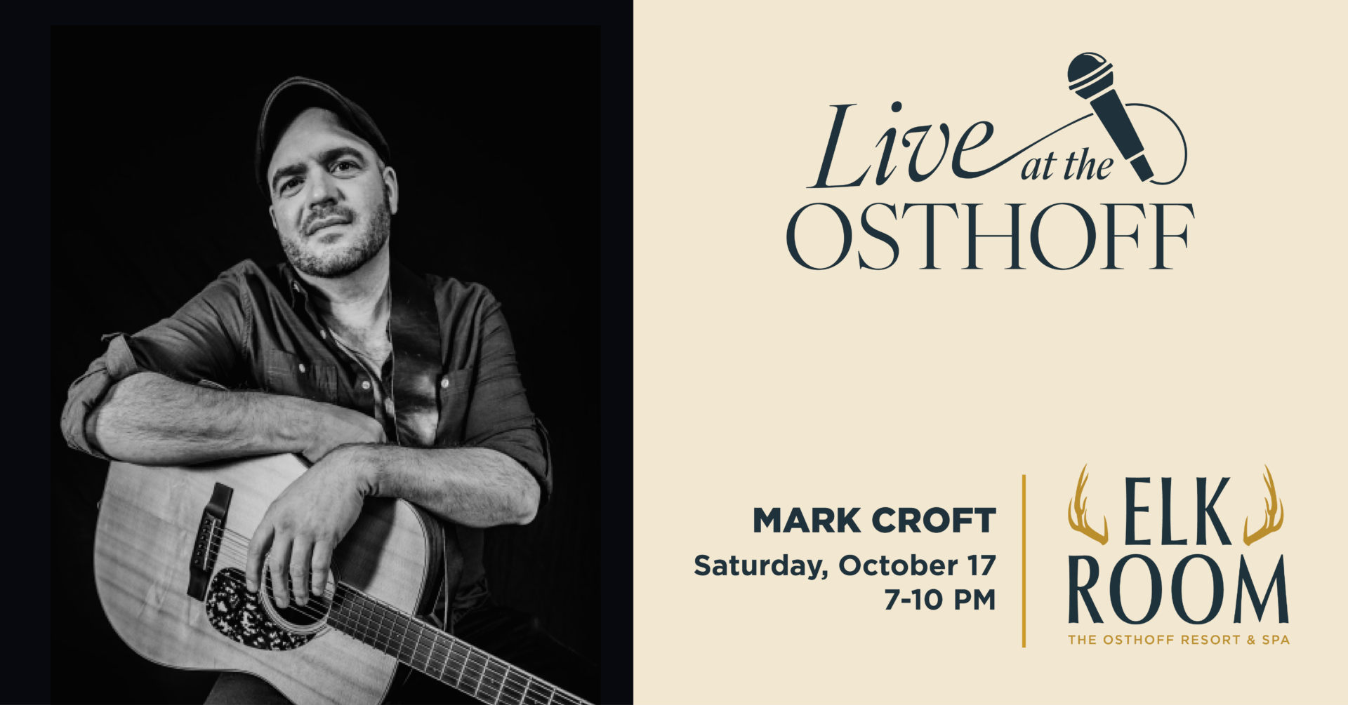 Live music by Mark Croft in The Elk Room at The Osthoff Resort.