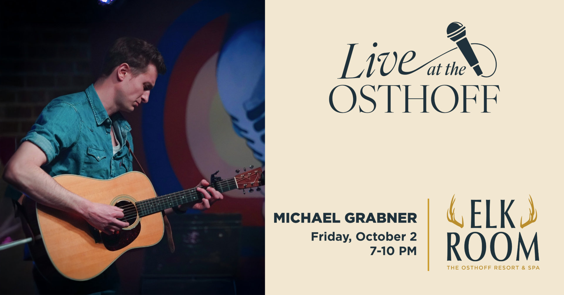 Live music by Michael Grabner in The Elk Room at The Osthoff Resort.