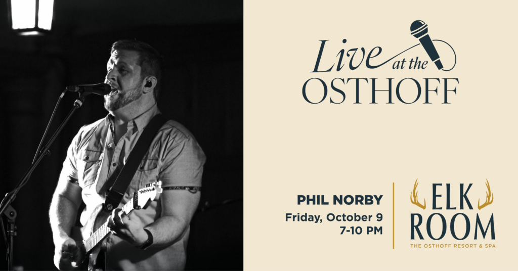 Live music by Phil Norby in The Elk Room at The Osthoff Resort.