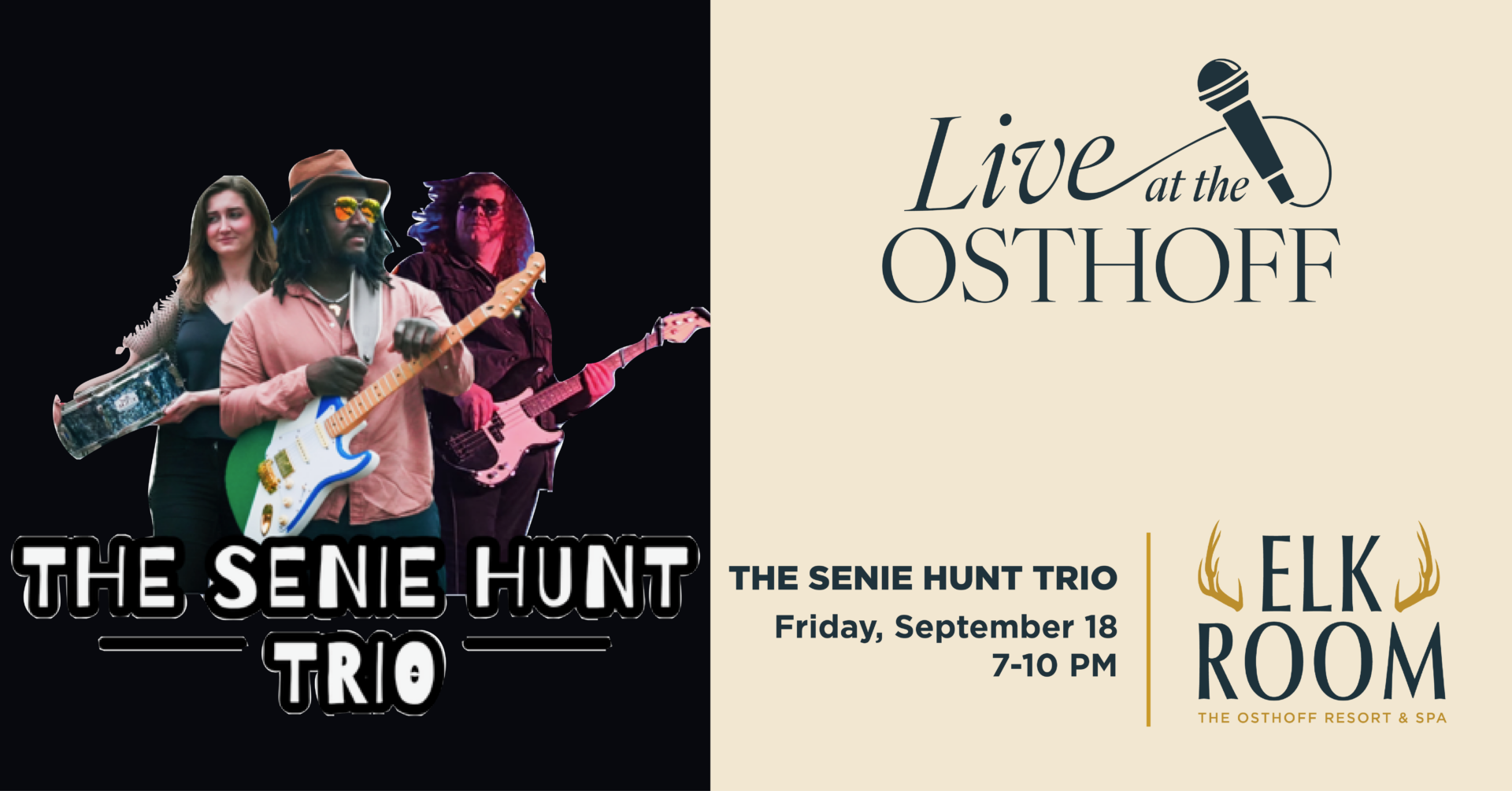 Live music by The Senie Hunt Trio in The Elk Room at The Osthoff Resort.